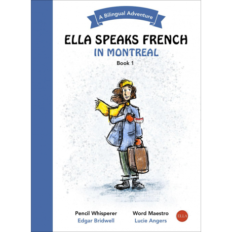 Ella Speaks French in Montreal: A Bilingual Adventure